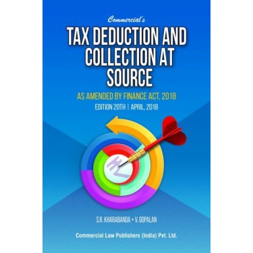 Commercial's Tax Deduction & Collection at Source (TDS, TCS) by S. R. Kharbanda, V. Gopalan 